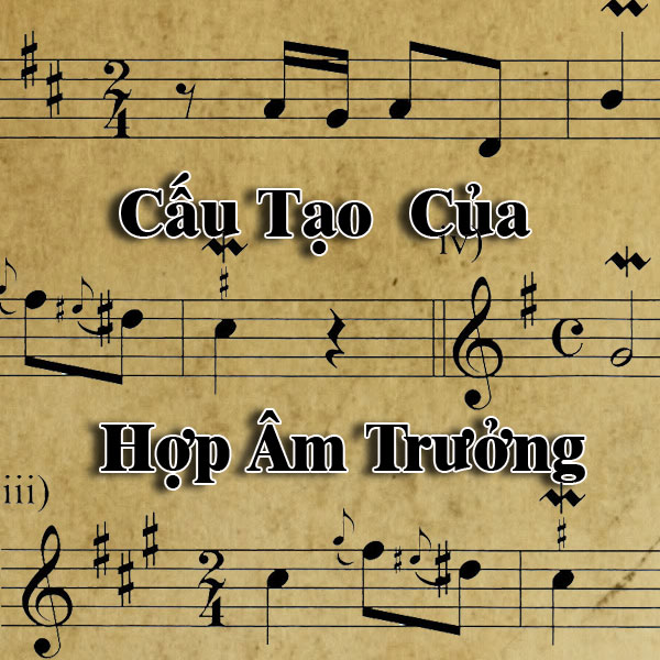 Cách Cấu Cấu Tạo Của Các Hợp Âm Trưởng