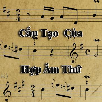 Cách Cấu Cấu Tạo Của Các Hợp Âm Thứ